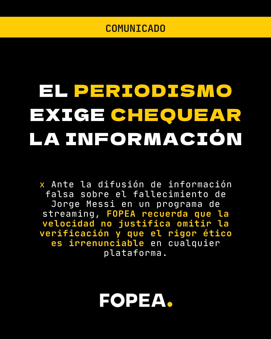 El periodismo exige chequear información